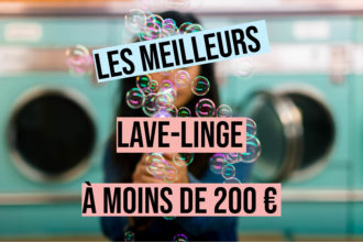 meilleur laves linge moins de 200 euros